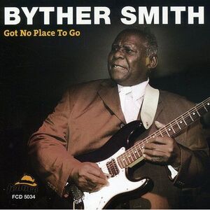Byther Smith - Got No Place to Go  CD